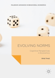 Evolving Norms : Cognitive Perspectives in Economics