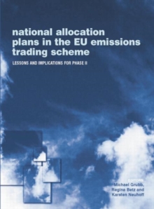 National Allocation Plans in the EU Emissions Trading Scheme : Lessons and Implications for Phase II