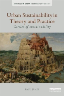 Urban Sustainability in Theory and Practice : Circles of sustainability