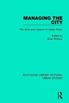 Managing the City : The Aims and Impacts of Urban Policy