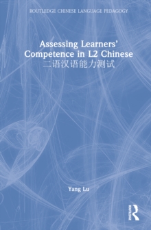 Assessing Learners' Competence in L2 Chinese