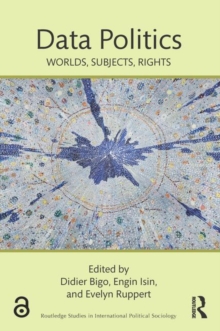 Data Politics : Worlds, Subjects, Rights