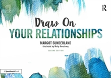 Draw on Your Relationships : Creative Ways to Explore, Understand and Work Through Important Relationship Issues