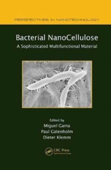 Bacterial NanoCellulose : A Sophisticated Multifunctional Material