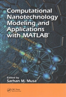 Computational Nanotechnology : Modeling and Applications with MATLAB®