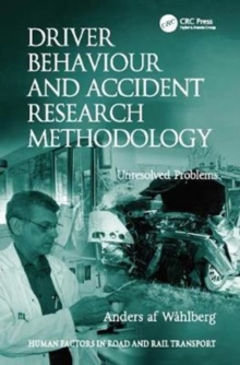 Driver Behaviour and Accident Research Methodology : Unresolved Problems
