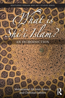 What is Shi'i Islam? : An Introduction