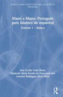 Mano a Mano: Portugues para Falantes de Espanhol : Volume 1 – Basico