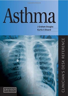 Asthma : Clinician's Desk Reference