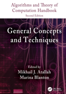Algorithms and Theory of Computation Handbook, Volume 1 : General Concepts and Techniques