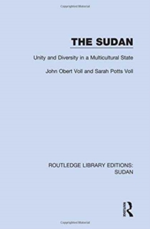 The Sudan : Unity and Diversity in a Multicultural State