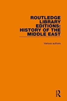 Routledge Library Editions: History of the Middle East