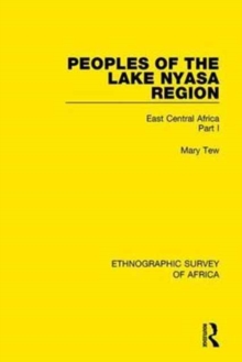 Peoples of the Lake Nyasa Region : East Central Africa Part I
