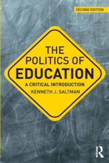 The Politics of Education : A Critical Introduction