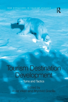 Tourism Destination Development : Turns and Tactics