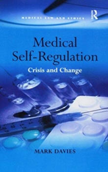 Medical Self-Regulation : Crisis and Change