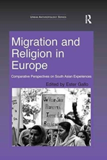 Migration and Religion in Europe : Comparative Perspectives on South Asian Experiences