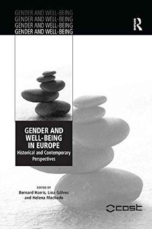 Gender and Well-Being in Europe : Historical and Contemporary Perspectives