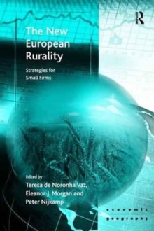 The New European Rurality : Strategies for Small Firms