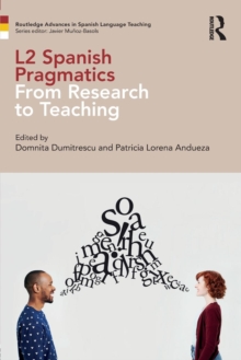 L2 Spanish Pragmatics : From Research to Teaching