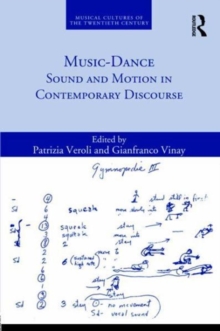 Music-Dance : Sound and Motion in Contemporary Discourse
