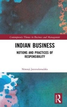 Indian Business : Notions and Practices of Responsibility