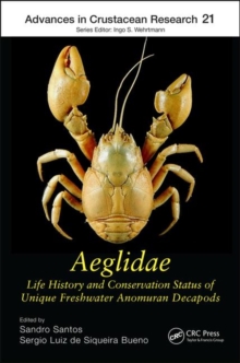 Aeglidae : Life History and Conservation Status of Unique Freshwater Anomuran Decapods