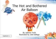 The Hot and Bothered Air Balloon : A Story about Feeling Stressed
