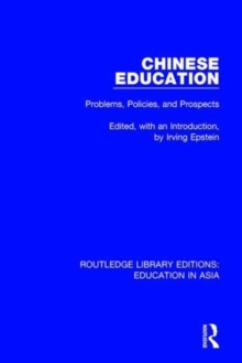 Chinese Education : Problems, Policies, and Prospects