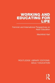 Working and Educating for Life : Feminist and International Perspectives on Adult Education