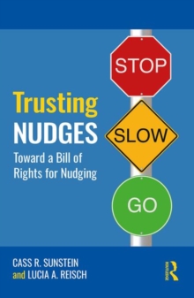 Trusting Nudges : Toward A Bill of Rights for Nudging