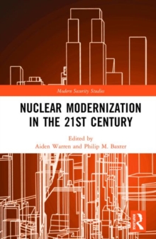 Nuclear Modernization in the 21st Century
