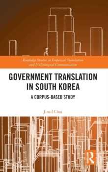 Government Translation in South Korea : A Corpus-based Study