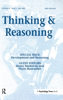 Development and Reasoning : A Special Issue of Thinking and Reasoning