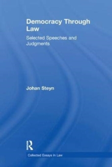 Democracy Through Law : Selected Speeches and Judgments