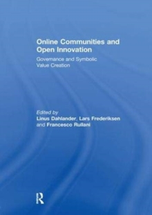 Online Communities and Open Innovation : Governance and Symbolic Value Creation