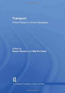 Transport : Critical Essays in Human Geography