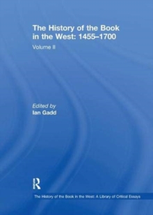 The History of the Book in the West: 1455–1700 : Volume II