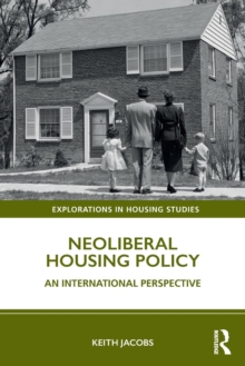 Neoliberal Housing Policy : An International Perspective