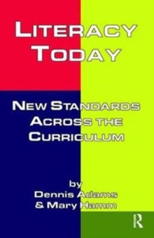 Literacy Today : New Standards Across the Curriculum