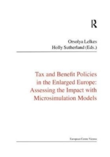 Tax and Benefit Policies in the Enlarged Europe : Assessing the Impact with Microsimulation Models