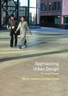 Approaching Urban Design : The Design Process
