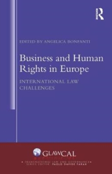 Business and Human Rights in Europe : International Law Challenges