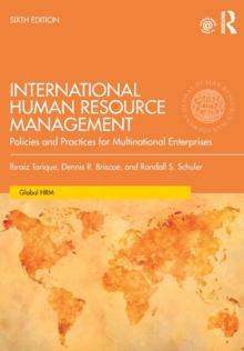 International Human Resource Management : Policies and Practices for Multinational Enterprises
