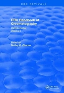 Handbook of Chromatography Volume II (1990) : Carbohydrates