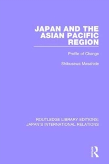 Japan and the Asian Pacific Region : Profile of Change