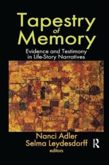 Tapestry of Memory : Evidence and Testimony in Life-Story Narratives