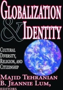 Globalization and Identity : Cultural Diversity, Religion, and Citizenship