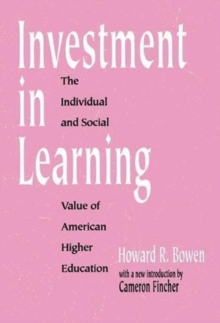 Investment in Learning : The Individual and Social Value of American Higher Education