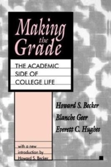 Making the Grade : The Academic Side of College Life